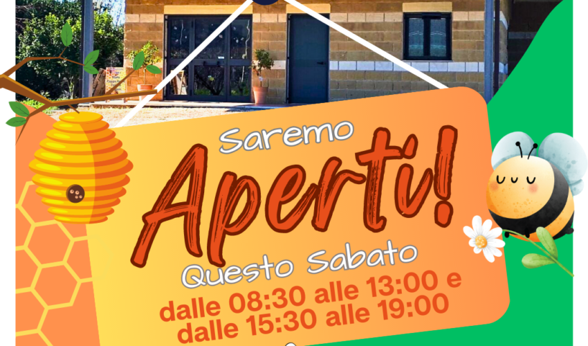 L'Oasi delle Api - Sermoneta - Saremo aperti questo sabato pomeriggio