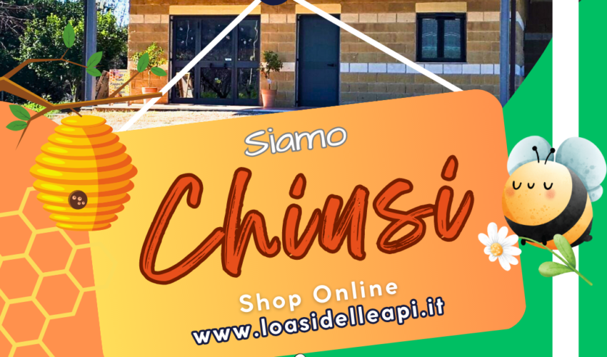 L'Oasi delle Api - Sermoneta - Siamo Chiusi - Shop Online su www.loasidelleapi.it